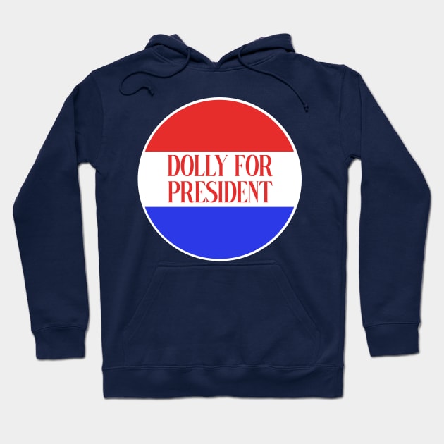 Dolly for President Hoodie by tziggles